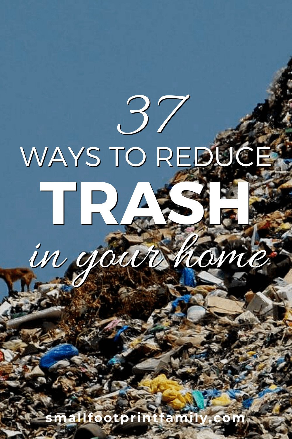 We really, really have to do something about our catastrophic amount of waste. Now. Here are 37 ways to reduce trash in your home, and save some money, too.#greenliving #greenparenting #ecofriendly #sustainability #gogreen #naturalliving #climatechange